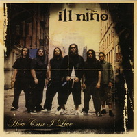 Ill Nino [All]