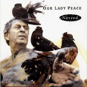 Our Lady Peace - Naveed (1994)