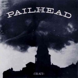 Pailhead - Trait [EP] (1988)