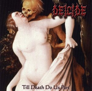 Deicide - Till Death Do Us Part (2008)
