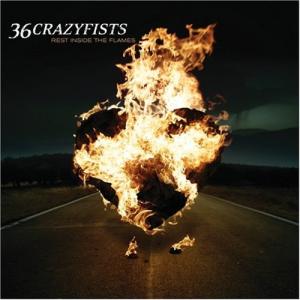 36 Crazyfists - Rest Inside The Flames (2006)