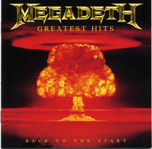 Megadeth - Greatest Hits: Back To The Start (2005)