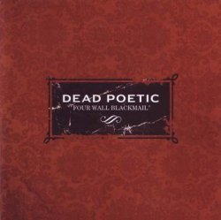 Дискография Dead Poetic / Dead Poetic Discography