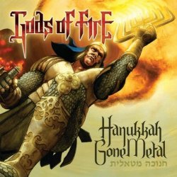 Gods Of Fire - Hanukkah Gone Metal (2009)