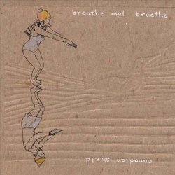 Breathe Owl Breathe - Canadian Shield (2007)