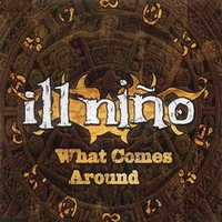 Дискография Ill Nino / Ill Nino Discography